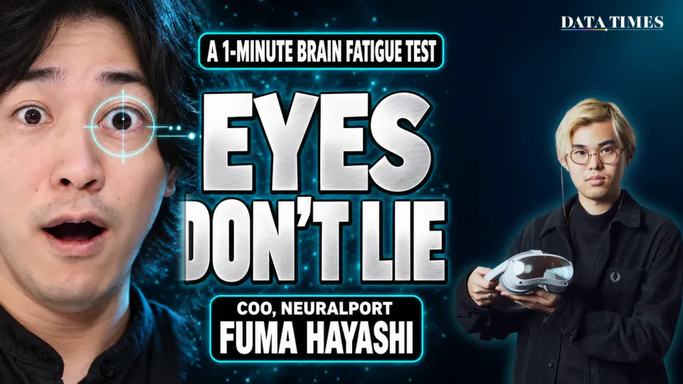 Eyes don't lie. On a dark navy background, a big close-up of DATA TIMES Editor-in-Chief Kaito Ogasawara fills the left side, eyes wide and mouth open in surprise, with a cyan eye-tracking reticle over one eye. Huge silver letters in the center read EYES DON'T LIE, under a small line, A 1-MINUTE BRAIN FATIGUE TEST. On the right, NeuralPort COO Fuma Hayashi holds a VR headset. A name plate sits at the bottom center.